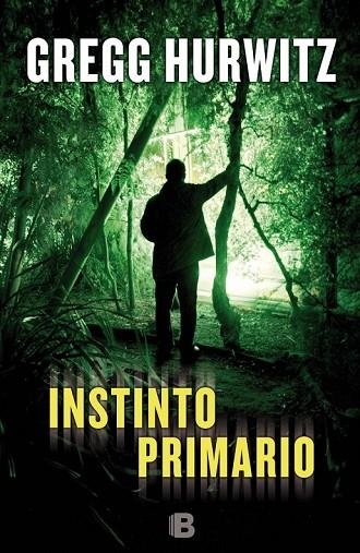 INSTINTO PRIMARIO | 9788466656467 | HURWITZ, GREGG ANDREW | Llibreria Online de Vilafranca del Penedès | Comprar llibres en català