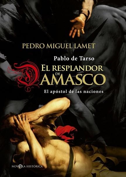 EL RESPLANDOR DE DAMASCO | 9788490603024 | LAMET, PEDRO MIGUEL | Llibreria Online de Vilafranca del Penedès | Comprar llibres en català