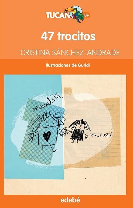 47 TROCITOS | 9788468315973 | SÁNCHEZ-ANDRADE POTTER, CRISTINA | Llibreria L'Odissea - Libreria Online de Vilafranca del Penedès - Comprar libros