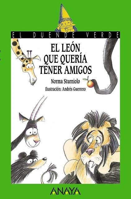 EL LEÓN QUE QUERÍA TENER AMIGOS | 9788467871111 | STURNIOLO, NORMA | Llibreria Online de Vilafranca del Penedès | Comprar llibres en català