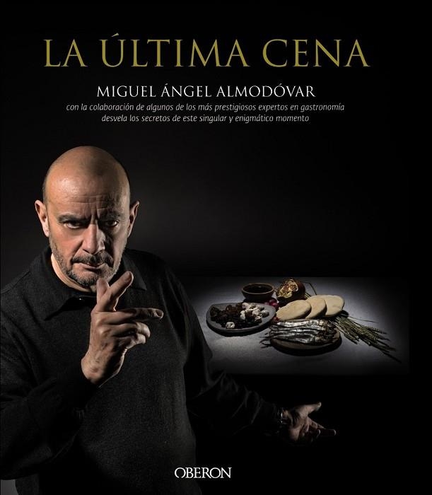 LA ÚLTIMA CENA | 9788441536869 | ALMODÓVAR, MIGUEL ÁNGEL | Llibreria Online de Vilafranca del Penedès | Comprar llibres en català