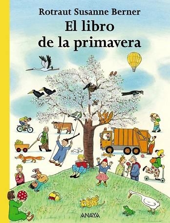 EL LIBRO DE LA PRIMAVERA | 9788466745260 | BERNER, ROTRAUT SUSANNE | Llibreria Online de Vilafranca del Penedès | Comprar llibres en català