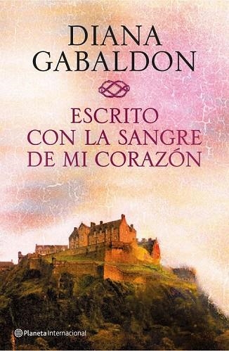 ESCRITO CON LA SANGRE DE MI CORAZÓN | 9788408138372 | GABALDON, DIANA | Llibreria Online de Vilafranca del Penedès | Comprar llibres en català