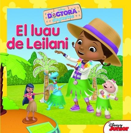 DRA JUGUETES EL LUAU DE LEILANI | 9788499516660 | DISNEY | Llibreria Online de Vilafranca del Penedès | Comprar llibres en català