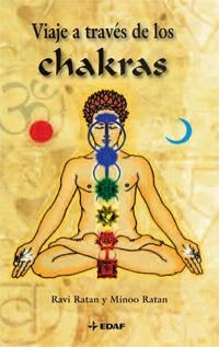 VIAJE A TRAVÉS DE LOS CHAKRAS | 9788441421813 | RATAN, RAVI/RATAN, MINOO | Llibreria Online de Vilafranca del Penedès | Comprar llibres en català