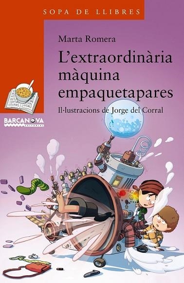 L ' EXTRAORDINÀRIA MÀQUINA EMPAQUETAPARES | 9788448934873 | ROMERA, MARTA | Llibreria Online de Vilafranca del Penedès | Comprar llibres en català