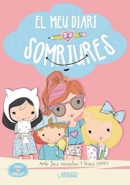 AMIGUES QUE SOMRIUEN EL MEU DIARI DE SOMRIURES | 9788416124916 | SAYALERO GONZÁLEZ, MYRIAM | Llibreria Online de Vilafranca del Penedès | Comprar llibres en català