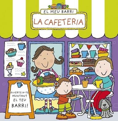 EL MEU BARRI LA CAFETERIA | 9788499065847 | ABBOTT, SIMON | Llibreria Online de Vilafranca del Penedès | Comprar llibres en català