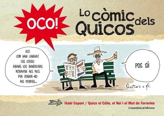 OCO LO CÒMIC DELS QUICOS | 9788490343159 | EL NOI I EL MUT DE FERRERIES, QUICO EL CÈLIO | Llibreria Online de Vilafranca del Penedès | Comprar llibres en català