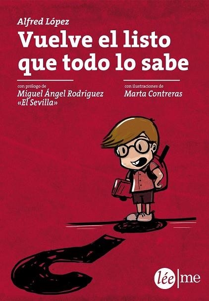 VUELVE EL LISTO QUE TODO LO SABE | 9788415589235 | LÓPEZ, ALFRED | Llibreria L'Odissea - Libreria Online de Vilafranca del Penedès - Comprar libros