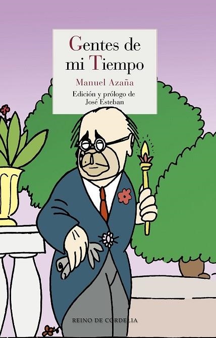 GENTES DE MI TIEMPO | 9788415973515 | AZAÑA, MANUEL | Llibreria L'Odissea - Libreria Online de Vilafranca del Penedès - Comprar libros