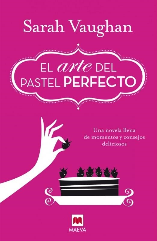 EL ARTE DEL PASTEL PERFECTO | 9788415893950 | VAUGHAN, SARAH | Llibreria L'Odissea - Libreria Online de Vilafranca del Penedès - Comprar libros