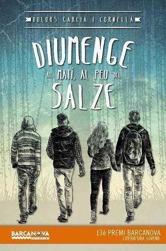 DIUMENGE AL MATÍ AL PEU DEL SALZE | 9788448936037 | GARCIA CORNELLÀ, DOLORS | Llibreria L'Odissea - Libreria Online de Vilafranca del Penedès - Comprar libros