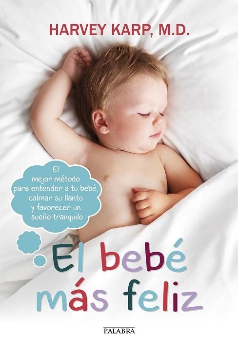 EL BEBÉ MÁS FELIZ | 9788490611579 | KARP, HARVEY | Llibreria Online de Vilafranca del Penedès | Comprar llibres en català