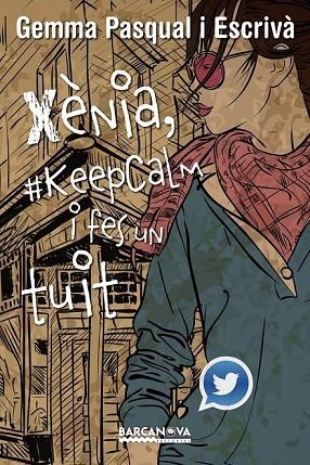 XÈNIA KEEPCALM I FES UN TUIT | 9788448936013 | PASQUAL ESCRIVÀ, GEMMA | Llibreria Online de Vilafranca del Penedès | Comprar llibres en català