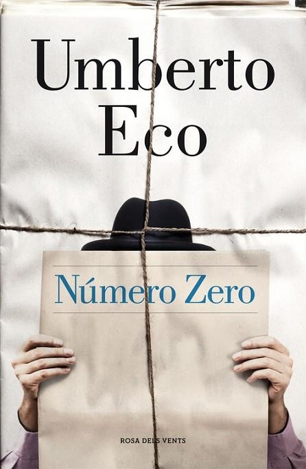 NÚMERO ZERO | 9788415961673 | ECO, UMBERTO | Llibreria Online de Vilafranca del Penedès | Comprar llibres en català