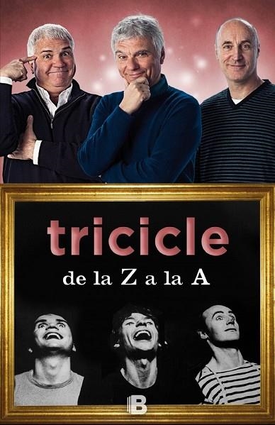 TRICICLE DE LA Z A LA A ( CATALÀ ) | 9788466657105 | TRICICLE | Llibreria Online de Vilafranca del Penedès | Comprar llibres en català