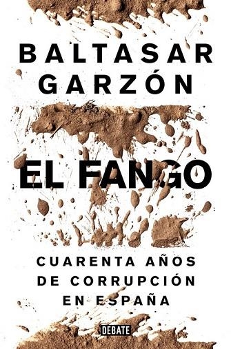 EL FANGO | 9788499924847 | GARZON, BALTASAR | Llibreria Online de Vilafranca del Penedès | Comprar llibres en català