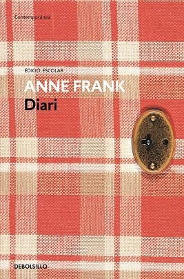 DIARI D'ANNE FRANK ( EDICIÓ ESCOLAR ) | 9788490627181 | FRANK, ANA | Llibreria L'Odissea - Libreria Online de Vilafranca del Penedès - Comprar libros