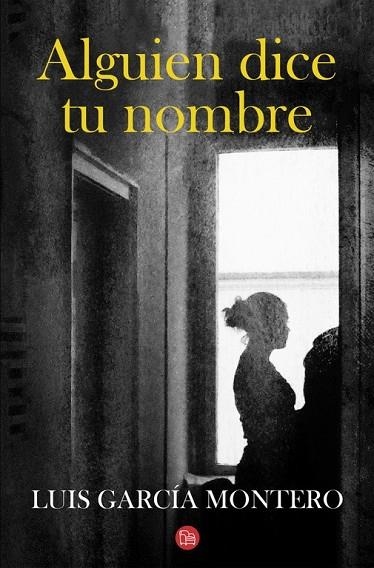 ALGUIEN DICE TU NOMBRE | 9788466326063 | GARCIA MONTERO, LUIS | Llibreria Online de Vilafranca del Penedès | Comprar llibres en català