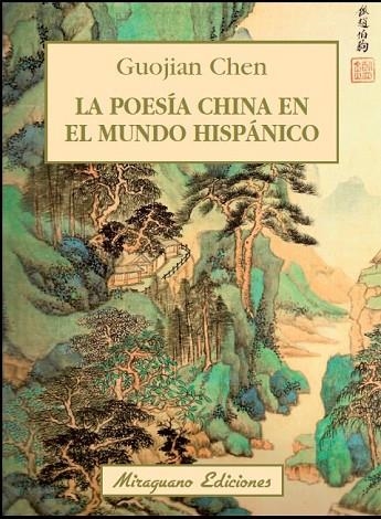 LA POESÍA CHINA EN EL MUNDO HISPÁNICO | 9788478134274 | CHEN, GUOJIAN | Llibreria Online de Vilafranca del Penedès | Comprar llibres en català