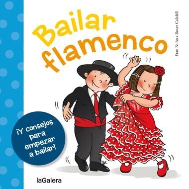 BAILAR FLAMENCO | 9788424654658 | NUÑO DEL VALLE, FRAN | Llibreria L'Odissea - Libreria Online de Vilafranca del Penedès - Comprar libros