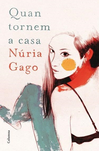 QUAN TORNEM A CASA | 9788466419604 | GAGO, NURIA | Llibreria Online de Vilafranca del Penedès | Comprar llibres en català