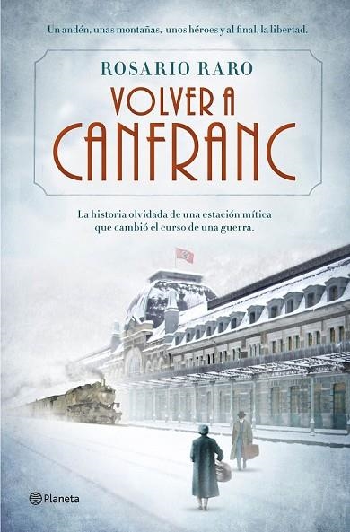 VOLVER A CANFRANC | 9788408139690 | RARO, ROSARIO | Llibreria Online de Vilafranca del Penedès | Comprar llibres en català