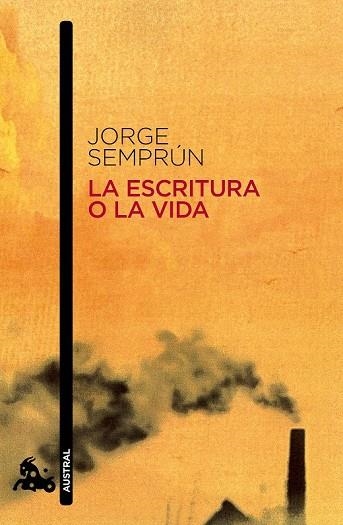 LA ESCRITURA O LA VIDA | 9788490660645 | SEMPRIUN, JORGE | Llibreria Online de Vilafranca del Penedès | Comprar llibres en català