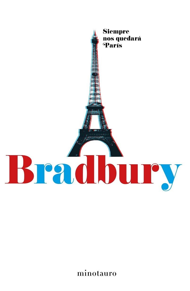 SIEMPRE NOS QUEDARÁ PARÍS | 9788445002537 | BRADBURY, RAY | Llibreria Online de Vilafranca del Penedès | Comprar llibres en català