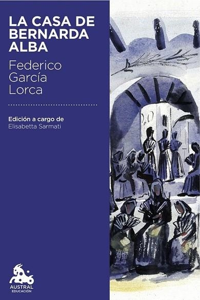 LA CASA DE BERNARDA ALBA | 9788467044027 | GARCIA LORCA, FEDERICO | Llibreria L'Odissea - Libreria Online de Vilafranca del Penedès - Comprar libros