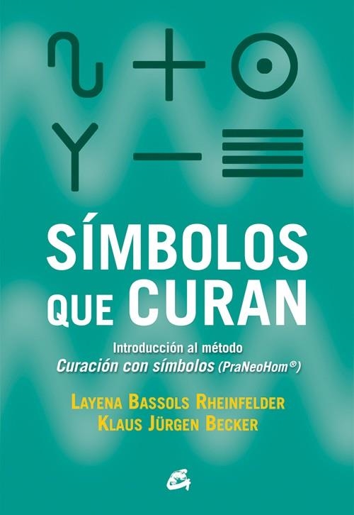 SÍMBOLOS QUE CURAN | 9788484455318 | BASSOLS,LAYENA/JÜRGEN BECKER, KLAUS | Llibreria Online de Vilafranca del Penedès | Comprar llibres en català