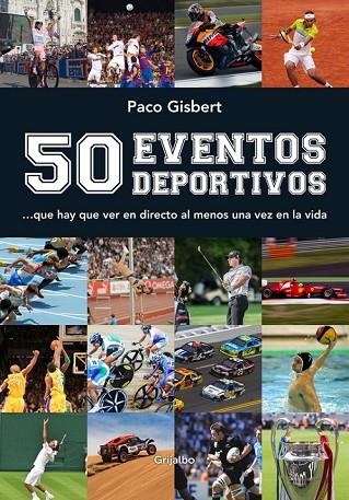 50 EVENTOS DEPORTIVOS | 9788416220304 | GISBERT, PACO | Llibreria Online de Vilafranca del Penedès | Comprar llibres en català