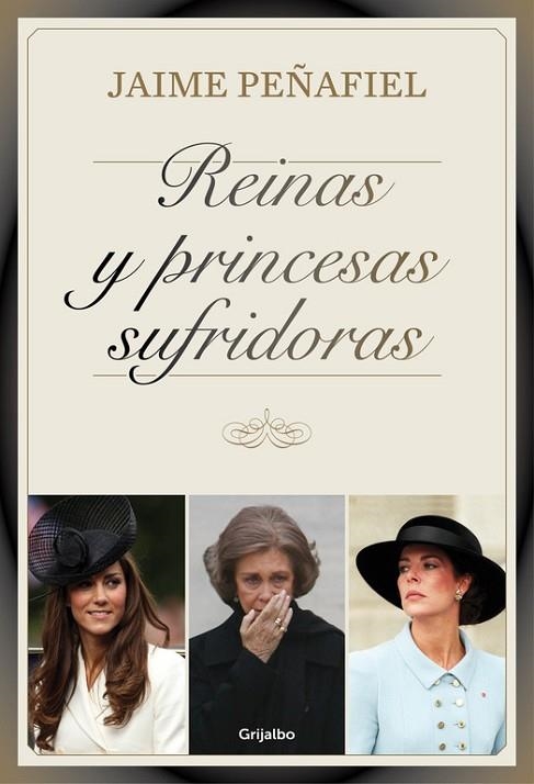 REINAS Y PRINCESAS SUFRIDORAS | 9788416220007 | PEÑAFIEL, JAIME | Llibreria Online de Vilafranca del Penedès | Comprar llibres en català