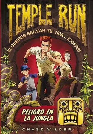 PELIGRO EN LA JUNGLA ( TEMPLE RUN 1 ) | 9788490434215 | WILDER, CHASE | Llibreria Online de Vilafranca del Penedès | Comprar llibres en català