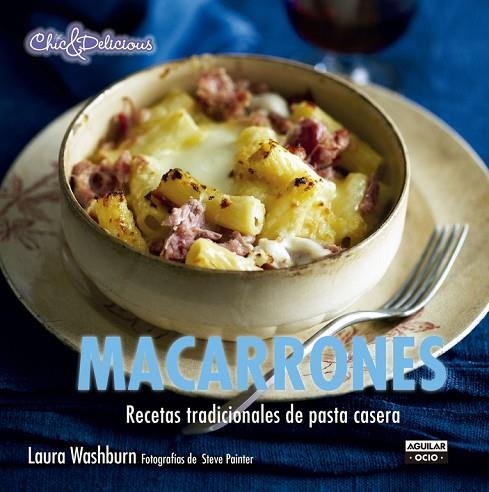 MACARRONES ( CHIC & DELICIOUS ) | 9788403514713 | WASHBURN, LAURA | Llibreria Online de Vilafranca del Penedès | Comprar llibres en català