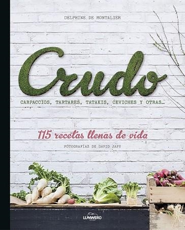 CRUDO | 9788416177325 | MONTALIER,  DELPHINE DE | Llibreria Online de Vilafranca del Penedès | Comprar llibres en català