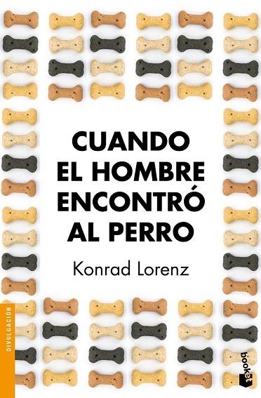 CUANDO EL HOMBRE ENCONTRÓ AL PERRO | 9788490660706 | LORENZ, KONRAD | Llibreria Online de Vilafranca del Penedès | Comprar llibres en català