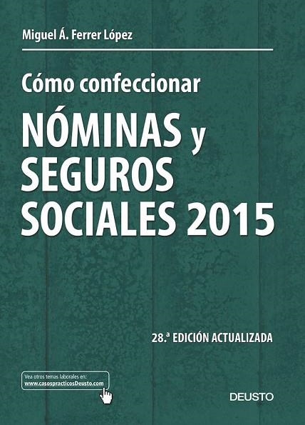 CÓMO CONFECCIONAR NÓMINAS Y SEGUROS SOCIALES 2015 | 9788423420902 | FERRER, MIGUEL ANGEL | Llibreria Online de Vilafranca del Penedès | Comprar llibres en català