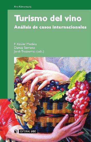 TURISMO DEL VINO: ANÁLISIS DE CASOS INTERNACIONALES | 9788497883863 | AAVV | Llibreria Online de Vilafranca del Penedès | Comprar llibres en català