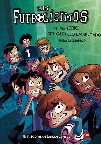 LOS FUTBOLÍSIMOS 6 - EL MISTERIO DEL CASTILLO EMBRUJADO | 9788467577693 | GARCIA SANTIAGO, ROBERTO | Llibreria Online de Vilafranca del Penedès | Comprar llibres en català