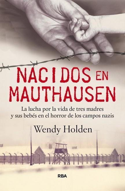 NACIDOS EN MAUTHAUSEN | 9788490565018 | HOLDEN, WENDY | Llibreria Online de Vilafranca del Penedès | Comprar llibres en català