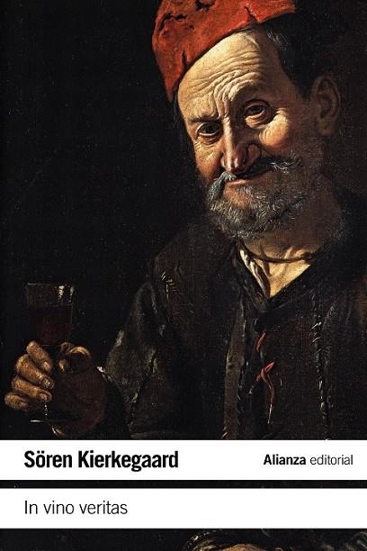 IN VINO VERITAS | 9788420687728 | KIERKEGAARD, SÖREN | Llibreria Online de Vilafranca del Penedès | Comprar llibres en català