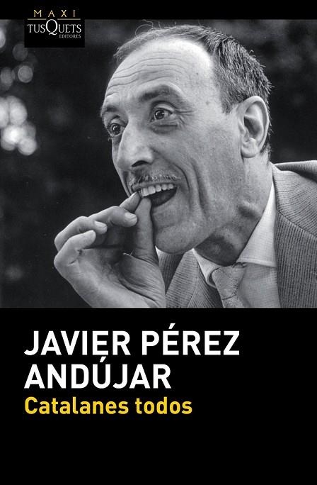 CATALANES TODOS | 9788490660980 | PEREZ ANDUJAR, JAVIER | Llibreria Online de Vilafranca del Penedès | Comprar llibres en català