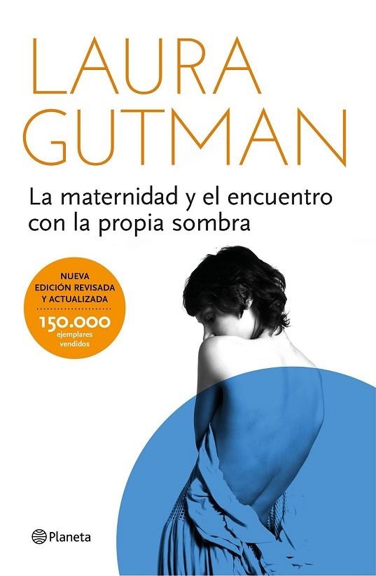 LA MATERNIDAD Y EL ENCUENTRO CON LA PROPIA SOMBRA | 9788408141297 | GUTMAN, LAURA | Llibreria L'Odissea - Libreria Online de Vilafranca del Penedès - Comprar libros