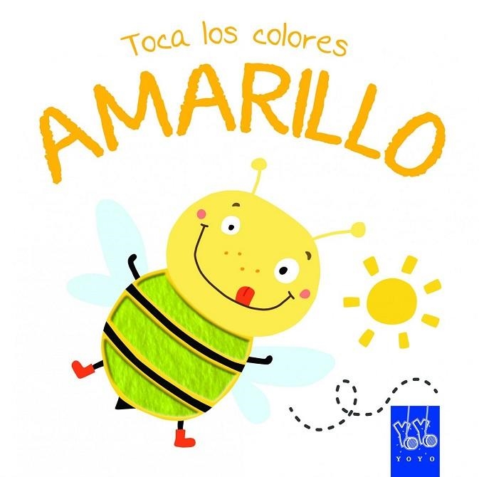 TOCA LOS COLORES AMARILLO | 9788408134237 | YOYO | Llibreria Online de Vilafranca del Penedès | Comprar llibres en català