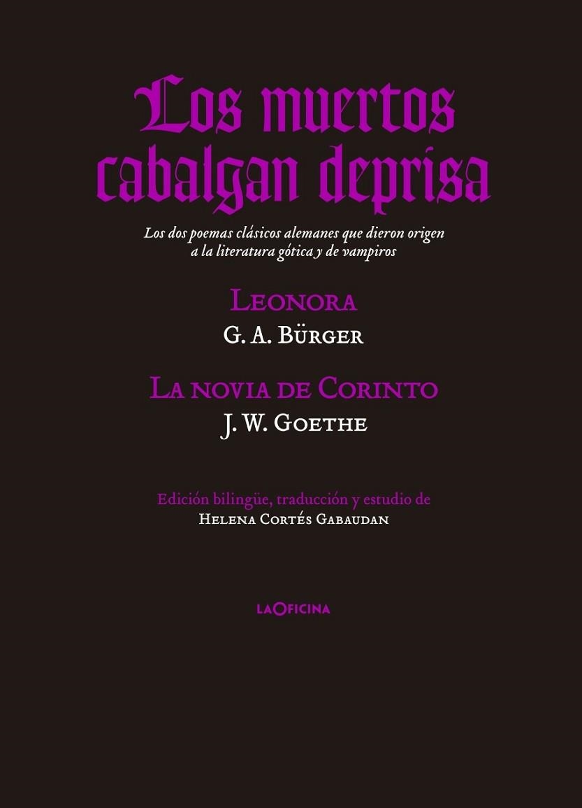 LOS MUERTOS CABALGAN DEPRISA | 9788494127069 | GOTTFRIED, BÜRGER / GOETHE, JOHANN WOLFGANG VON | Llibreria Online de Vilafranca del Penedès | Comprar llibres en català