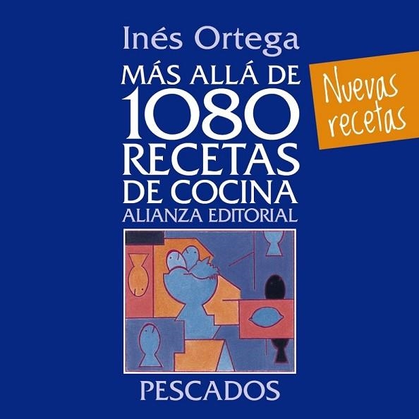 MÁS ALLÁ DE 1080 RECETAS DE COCINA. PESCADOS | 9788420699103 | ORTEGA, INÉS | Llibreria Online de Vilafranca del Penedès | Comprar llibres en català