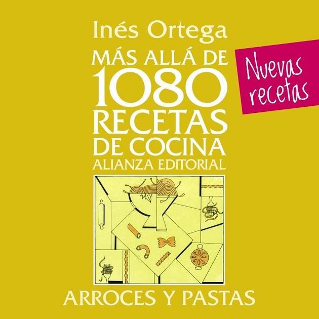 MÁS ALLÁ DE 1080 RECETAS DE COCINA. ARROCES Y PASTAS | 9788420699097 | ORTEGA, INÉS | Llibreria L'Odissea - Libreria Online de Vilafranca del Penedès - Comprar libros