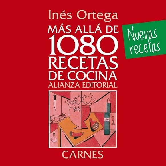 MÁS ALLÁ DE 1080 RECETAS DE COCINA. CARNES | 9788420699110 | ORTEGA, INÉS | Llibreria Online de Vilafranca del Penedès | Comprar llibres en català